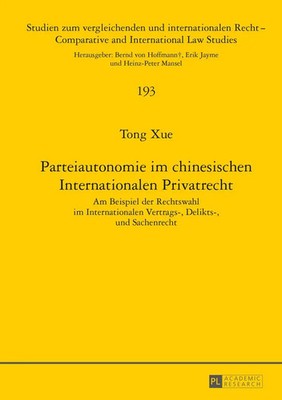 Parteiautonomie im chinesischen Internationalen Privatrecht | Tong Xue | Buch
