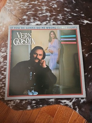 Vern Gosdin - If You're Gonna Do Me Wrong LP Record 1983 Compleat Country 33RPM