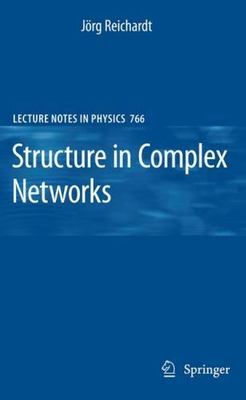 Structure in Complex Networks, Hardcover by Reichardt, Jorg, Brand New, Free ...