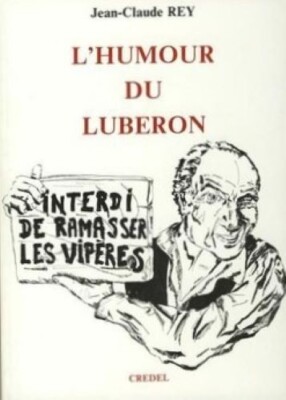 L'Humor du Luberon, Verbot der Sammlung von Vipern, J.C. König, Credel, 1988