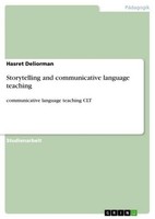 Storytelling And Communicative Language Teaching Hasret Deliorman