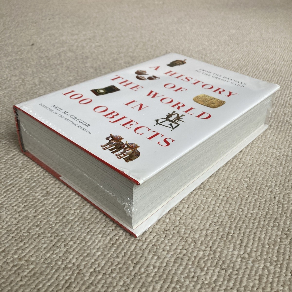 History of the World in 100 Objects by Neil MacGregor (2011