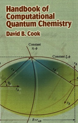 Handbook of Computational Quantum Chemistry (Dover Books on Chemistry)
