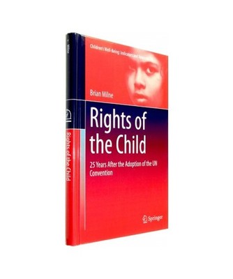 Rights of the Child: 25 Years After the Adoption of the UN Convention: 25 Years 
