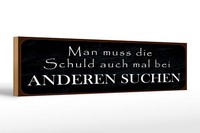 Holzschild Spruch 46X10 Cm Schuld Auch Bei Anderen Suchen Deko Schild
