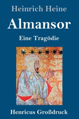 Almansor (Gro?Druck): Eine Trag?Die