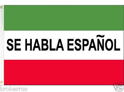 SE HABLA ESPAÑOL Flag Sign 3'ftx5 WE SPEAK SPANISH Window Banner green white red