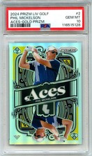 PHIL MICKELSON 2024 PANINI PRIZM LIV GOLF GOLD ACES SP 3/10 PSA 10 GEM MINT