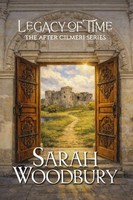 Legacy Of Time | Sarah Woodbury | Taschenbuch | The After Cilmeri Series | 2023