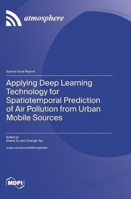 Applying Deep Learning Technology for Spatiotemporal Prediction of Air Pollution