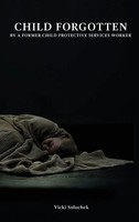 Vicki Solochek | Child Forgotten | Buch | Englisch (2021) | Gebunden