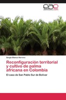 Sergio Blanco Herrero | ReconfiguracióN Territorial Y Cultivo De Palma...