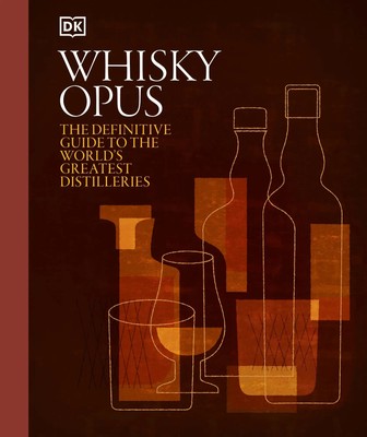 Whisky Opus | The Definitive Guide to the World's Greatest Whisky Distilleries