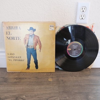 Lalo Gonzalez El Piporro ''Arriba El Norte'' LP Record !!!