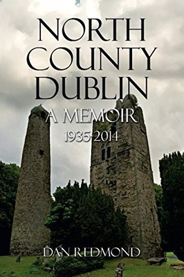 North County Dublin: A Memoir, Redmond, Dan