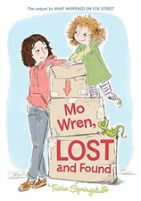 Mo Wren, Lost and Found (Fox Street, 2) by Springstubb, Tricia