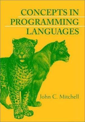Concepts in Programming Languages by John C. Mitchell (2002, Hardcover)