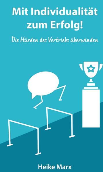 Thumbnail - Die Hürden Des Vertriebs Überwinden | Heike Marx | 2021 | Deutsch