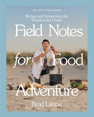 Field Notes for Food Adventure | Recipes and Stories from the Woods to the Ocean