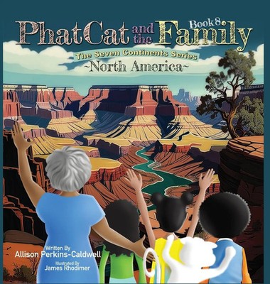 Allison Perkins-Caldwell | Phat Cat and the Family - The Seven Continents...