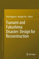 Rob Roggema (U. A.) | Tsunami And Fukushima Disaster: Design For Reconstruction