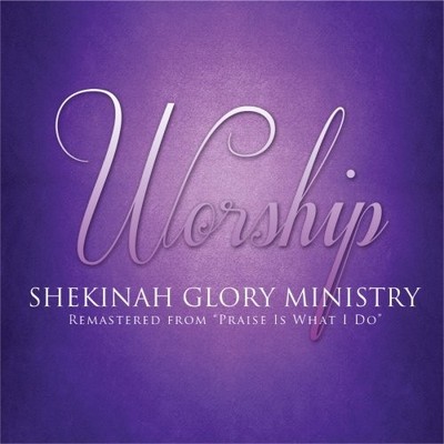 Shekinah Glory Ministry Worship (CD) (US IMPORT)