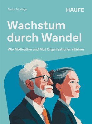 Wachstum durch Wandel | nullMeike Terstiege | nulldeutsch