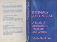 VIEDA SKULTANS INTIMACY & RITUAL STUDY OF SPIRITUALISM MEDIUMS AND GROUPS HB 74