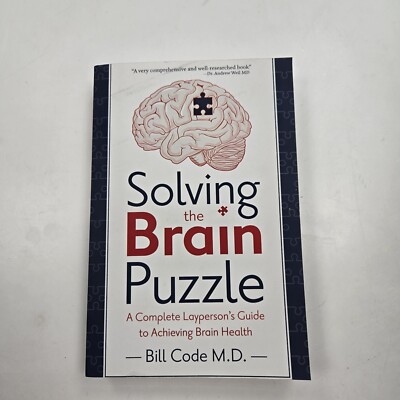 SOLVING THE BRAIN PUZZLE: GUIDE TO BRAIN HEALTH Bill Code 2018 1st Edition