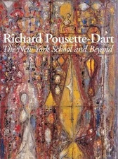 Richard Pousette-Dart: The New York School and Beyond by Pepe Karmel New