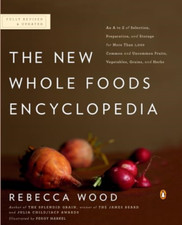 The New Whole Foods Encyclopedia: A Comprehensive Resou - Paperback NEW Pitchfor