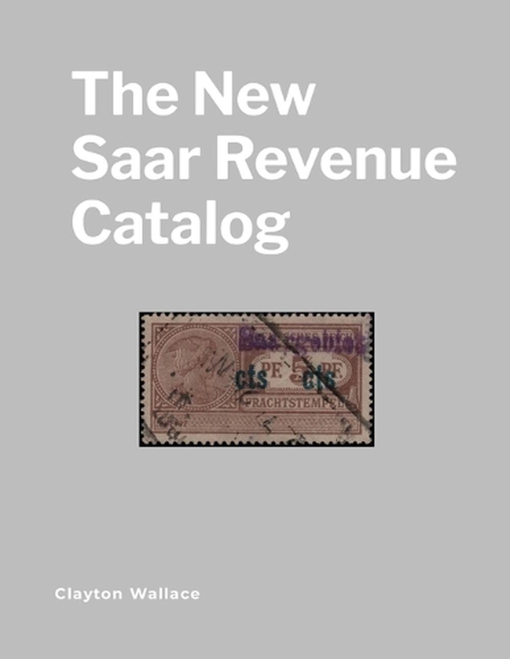 The New Saar Revenue Catalog by Clayton Wallace Paperback Book eBay
