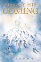Robert L. Shepherd Jr. | Signs Of His Coming | Taschenbuch | Englisch (2021)