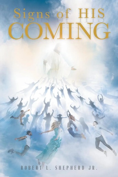 Robert L. Shepherd Jr. | Signs Of His Coming | Taschenbuch | Englisch (2021)-image
