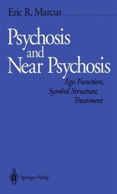 Marcus - Psychosis and Near Psychosis   Ego Function Symbol Structure - X555z