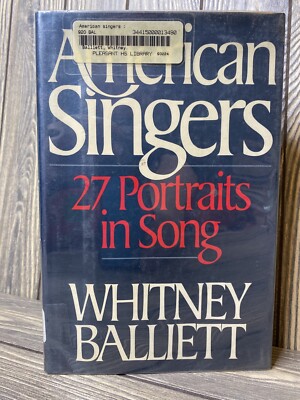 American Singers 27 Portraits In Song Whitney Balliett 1988 Hardback Book