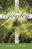 Daniel Shum | The Garden | Taschenbuch | Englisch (2012) | Westbow Press