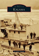 NEW Arcadia Publishing Kalama, WA 9781467116237 Images of America Trade Paperbac