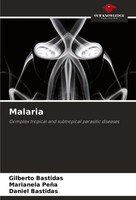 Malaria Complex Tropical And Subtropical Parasitic Diseases Bastidas (U. A.)