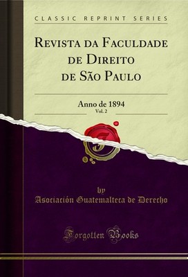 Revista da Faculdade de Direito de São Paulo, Vol. 2: Anno de 1894