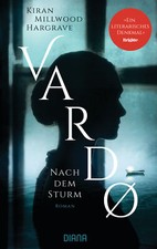 Kiran Millwood Hargrave; Carola Fischer / Vardo – Nach dem Sturm