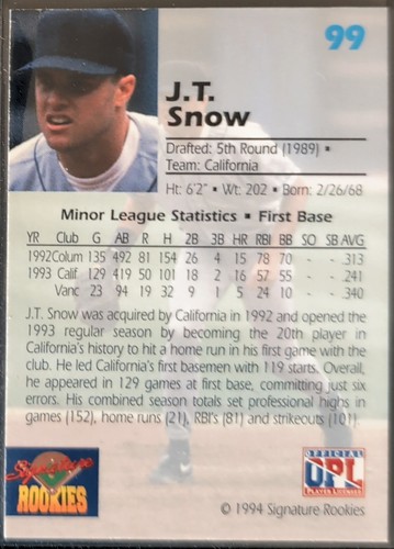 1994 SIGNATURE ROOKIES J.T. SNOW AUTO #99 /7750 ANGELS RC - Picture 2 of 2