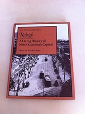 The News and Observer's Raleigh : A Living History of North Carol