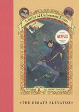 The Ersatz Elevator (A Series of Unfortunate Events, Book 6) (A Series of Un...