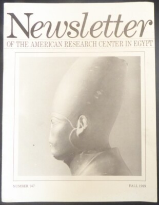 Newsletter of the American Research Center In Egypt No. 147 Fall 1989 Egyptian