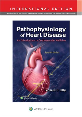 Pathophysiology of Heart Disease, International Edition | An Introduction to Car
