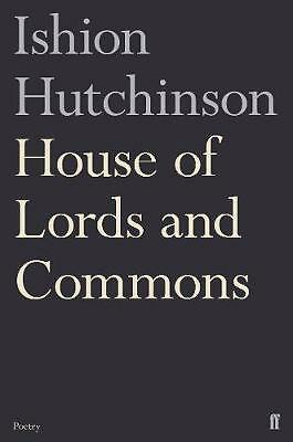 House of Lords and Commons by Ishion Hutchinson (Paperback, 2018)