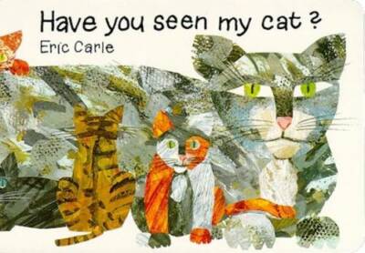 Have You Seen My Cat? (The World of Eric Carle) - Board book - GOOD