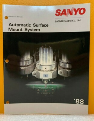 Sanyo Electric Co., Ltd. 1988 Automatic Surface Mount System General Catalog.