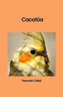 Cacatua Facundo Calbo Leyes Taschenbuch Kartoniert / Broschiert Spanisch 2020